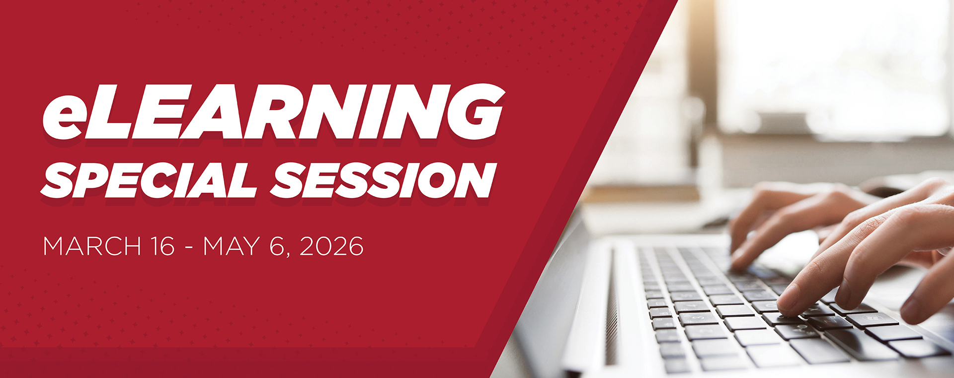 Register today for Spring 2026 Special Session eLearning courses!