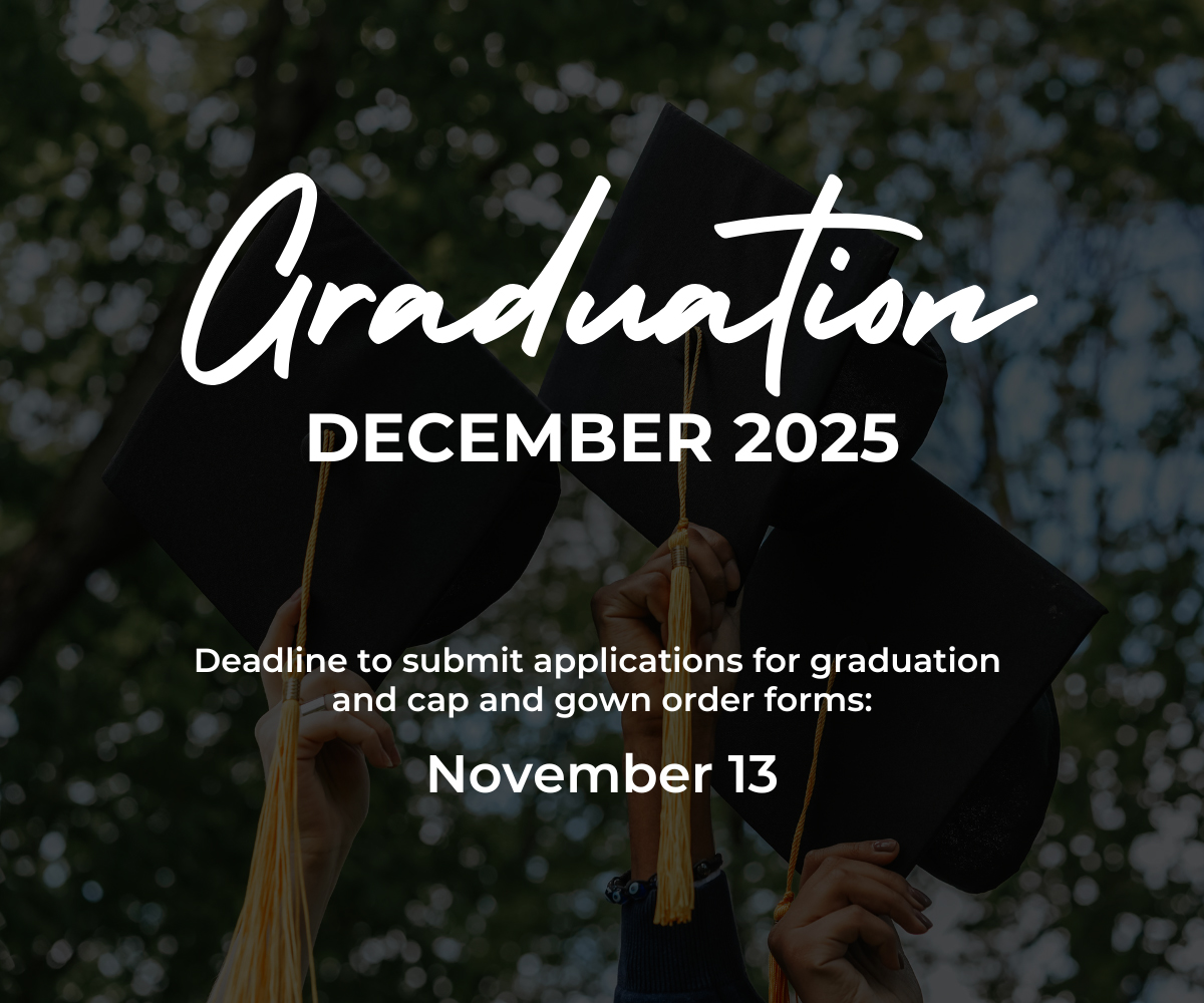 Graduation - December 2025 - application deadline is November 13